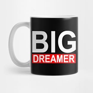 Big Dreamer Mug